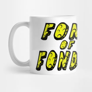 Fond of Fondue Mug